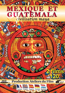 Mexico and Guatemala: Mayan Civilization | Mexique et Guatemala : Civilastion Maya   |   DVD
